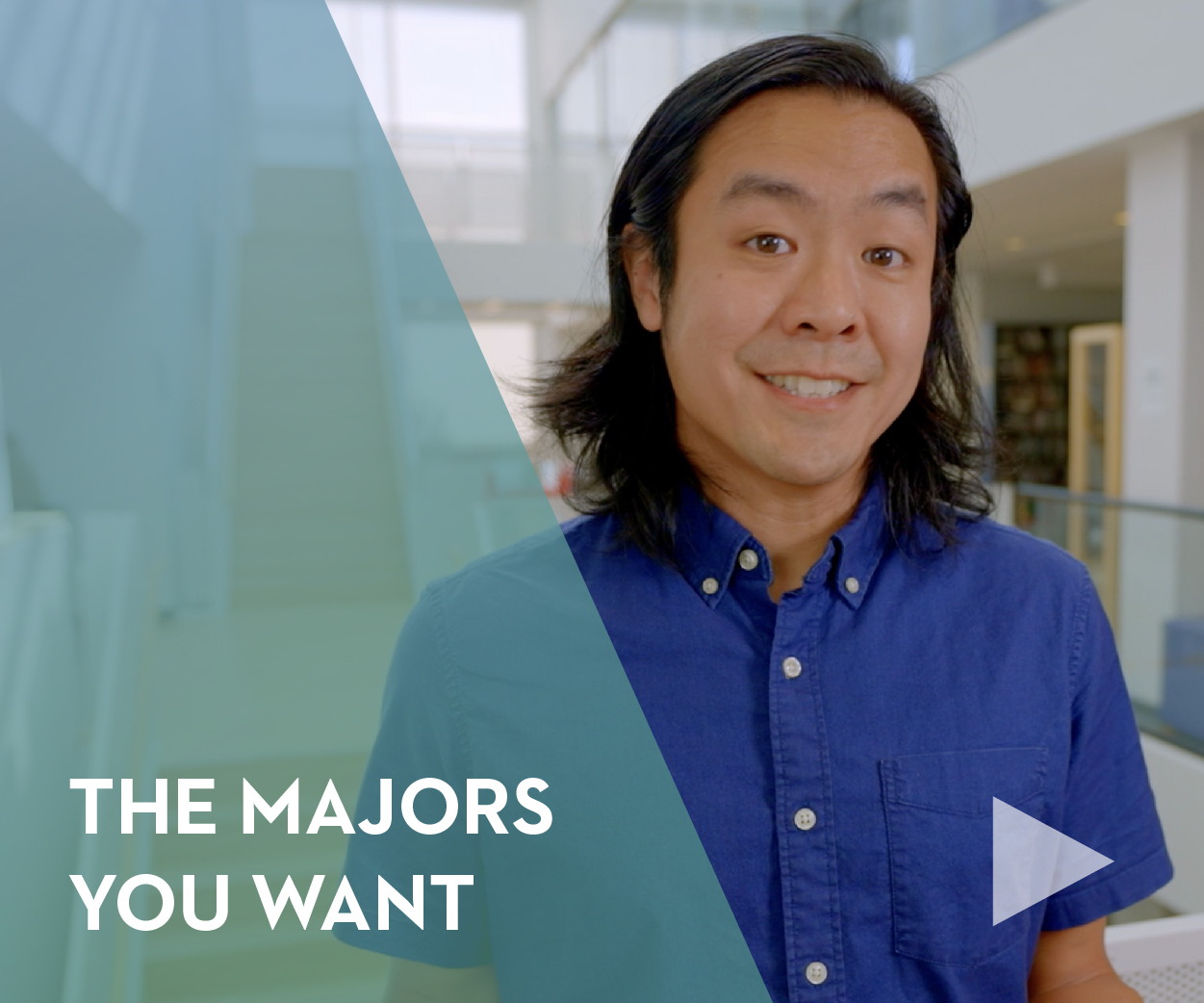 The majors you want - video play button