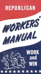 Republican Workers Manual