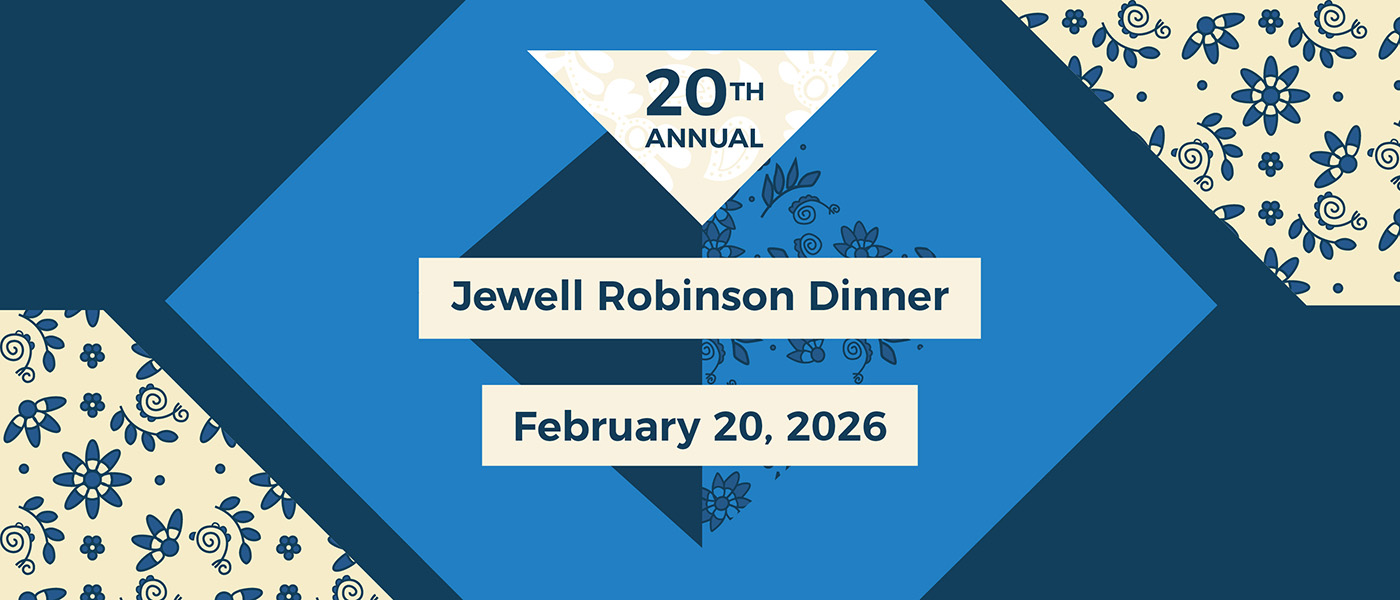20th Annual Jewell Robinson Dinner February 20, 2026