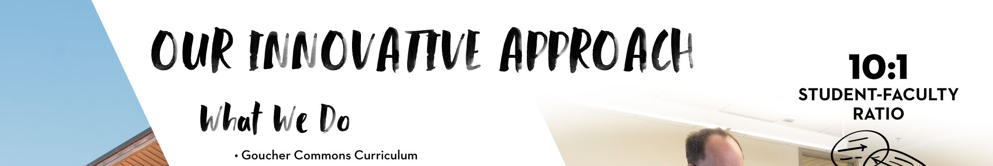 Our innovative approach to what we do
