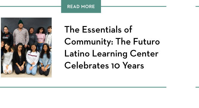 The Essentials of community the futuror latino learning center celebrates 10 years